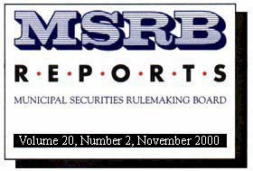 MSRB Reports Volume 20, Number 2 November 2000